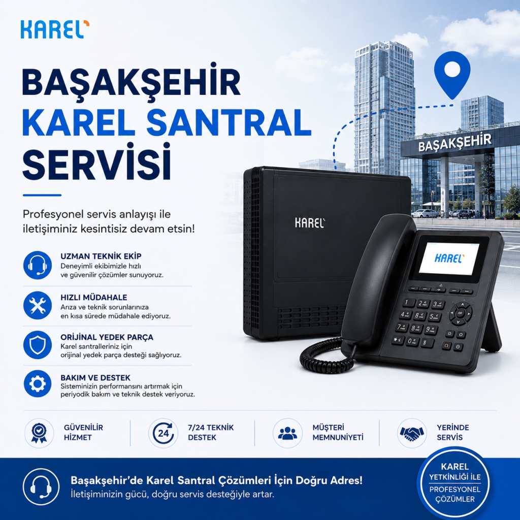 başakşehir karel santral servisi