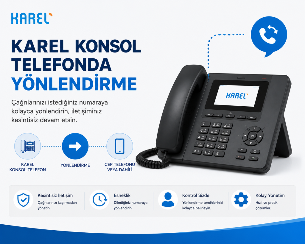 karel konsol yönlendirme